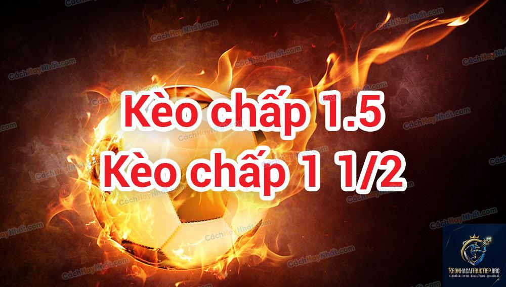 kèo châu Á 1.5 trái - Image 1