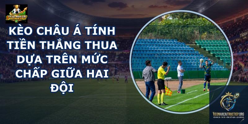 kèo châu Á mức chấp - Image 2